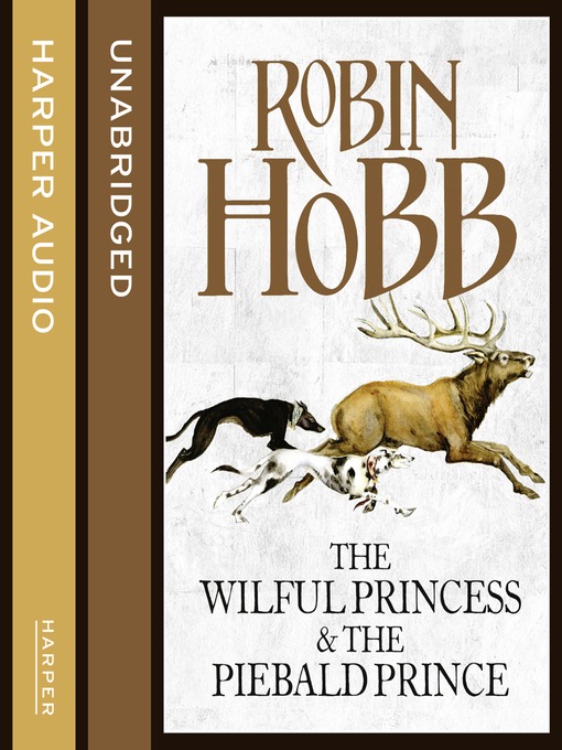 Title details for The Wilful Princess and the Piebald Prince by Robin Hobb - Available